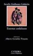 escenas andaluzas-demetrio estebanez calderon-9788437605630 escenas andaluzas-demetrio estebanez calderon-9788437605630