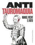 antitauromaquia-manuel vicent-9788439732730 antitauromaquia-manuel vicent-9788439732730