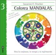 colorea mandalas iii-susanne f. fincher-9788441434530 colorea mandalas iii-susanne f. fincher-9788441434530
