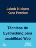 tecnicas de eyetracking para usabilidad web (diseño y creatividad )-jakob nielsen-kara pernice-9788441527430 tecnicas de eyetracking para usabilidad web (diseño y creatividad )-jakob nielsen-kara pernice-9788441527430