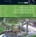 rutas de senderismo por asturias-francisco javier chao arana-9788444132730 rutas de senderismo por asturias-francisco javier chao arana-9788444132730
