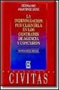 la indemnizacion por clientela en los contratos de agencia y conc esion (2ª ed.)-fernando martinez sanz-9788447011230 la indemnizacion por clientela en los contratos de agencia y conc esion (2ª ed.)-fernando martinez sanz-9788447011230