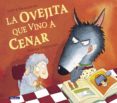la ovejita que vino a cenar (ebook)-9788448840730 la ovejita que vino a cenar (ebook)-9788448840730