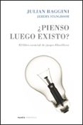 ¿pienso luego existo?-julian baggini-9788449321030 ¿pienso luego existo?-julian baggini-9788449321030