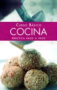 (pe) curso basico de cocina practica paso a paso-pablo comesaña costas-9788466217330 (pe) curso basico de cocina practica paso a paso-pablo comesaña costas-9788466217330