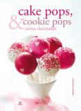 cake pops, cookie pops y tartas decoradas-carmen fernandez-9788466226530 cake pops, cookie pops y tartas decoradas-carmen fernandez-9788466226530