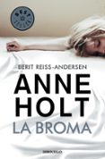 la broma (hanne wilhelmsen 5)-anne holt-9788466334730 la broma (hanne wilhelmsen 5)-anne holt-9788466334730