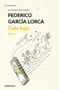 cielo bajo: suites-federico garcia lorca-9788466337830 cielo bajo: suites-federico garcia lorca-9788466337830