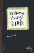 destrossa aquest diari-keri smith-9788466419130 destrossa aquest diari-keri smith-9788466419130