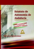 estatuto de autonomia de andalucia. test-9788466566230 estatuto de autonomia de andalucia. test-9788466566230