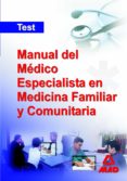 manual del medico especialista en medicina familiar y comunitaria .test-9788466570930 manual del medico especialista en medicina familiar y comunitaria .test-9788466570930