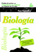 pruebas de acceso a la universidad para mayores de 25 años (unive rsidades de andalucia) biologia. prueba especifica-9788466590730 pruebas de acceso a la universidad para mayores de 25 años (unive rsidades de andalucia) biologia. prueba especifica-9788466590730