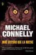 mas oscuro que la noche (serie harry bosch 7)-michael connelly-9788466616430 mas oscuro que la noche (serie harry bosch 7)-michael connelly-9788466616430