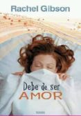debe de ser amor-rachel gibson-9788466636230 debe de ser amor-rachel gibson-9788466636230