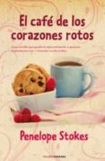 el cafe de los corazones rotos-penelope j. stokes-9788466644730 el cafe de los corazones rotos-penelope j. stokes-9788466644730
