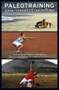 paleotraining-carlos perez-ariam fernandez-9788466647830 paleotraining-carlos perez-ariam fernandez-9788466647830