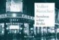 sombras sobre berlin (coleccion librinos)-volker kutscher-9788466649230 sombras sobre berlin (coleccion librinos)-volker kutscher-9788466649230