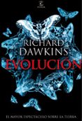 evolucion: el mayor espectaculo sobre la tierra-richard dawkins-9788467031430 evolucion: el mayor espectaculo sobre la tierra-richard dawkins-9788467031430