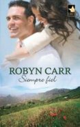 siempre fiel-robyn carr-9788467178630 siempre fiel-robyn carr-9788467178630