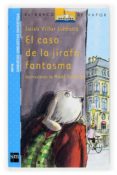 el caso de la jirafa fantasma-luisa villar liebana-9788467501230 el caso de la jirafa fantasma-luisa villar liebana-9788467501230