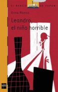 leandro, el niño horrible-anna manso i munne-9788467553130 leandro, el niño horrible-anna manso i munne-9788467553130