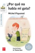 ¿por que no habla mi gata?-michel piquemal-9788467585230 ¿por que no habla mi gata?-michel piquemal-9788467585230