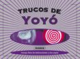 trucos de yoyó-dave oliver-9788467729030 trucos de yoyó-dave oliver-9788467729030
