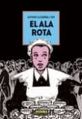 el ala rota-antonio altarriba-9788467923230 el ala rota-antonio altarriba-9788467923230