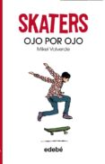 ojo por ojo (skaters 3)-mikel valverde-9788468304830 ojo por ojo (skaters 3)-mikel valverde-9788468304830