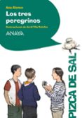 los tres peregrinos-ana alonso-9788469836330 los tres peregrinos-ana alonso-9788469836330