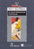 la nueva adolescecia homosexual-ritch savin williams-9788471125330 la nueva adolescecia homosexual-ritch savin williams-9788471125330