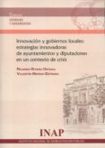 innovación y gobiernos locales: estratégias innovadoras de ayunta mientos y diputaciones en un contexto de crisis-ricardo rivero ortega-9788473514330 innovación y gobiernos locales: estratégias innovadoras de ayunta mientos y diputaciones en un contexto de crisis-ricardo rivero ortega-9788473514330