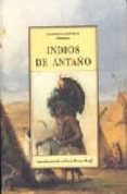 indios de antaño-charles alexander eastman-9788476511930 indios de antaño-charles alexander eastman-9788476511930