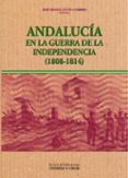 andalucia en la guerra de independencia (1808-1814)-jose manuel cuenca toribio-9788478019830 andalucia en la guerra de independencia (1808-1814)-jose manuel cuenca toribio-9788478019830