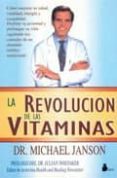 la revolucion de las vitaminas-michael janson-9788478082230 la revolucion de las vitaminas-michael janson-9788478082230