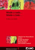 miedo a nada, miedo a todo: el niño y sus miedos-9788478273430 miedo a nada, miedo a todo: el niño y sus miedos-9788478273430