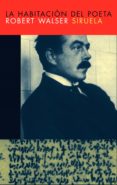 la habitacion del poeta-robert walser-9788478448630 la habitacion del poeta-robert walser-9788478448630