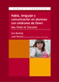 habla, lenguaje y comunicacion en alumnos con sindrome de down: r ecursos y actividades para padres y profesores (vol. ii)-sue buckley-gillian bird-9788478694730 habla, lenguaje y comunicacion en alumnos con sindrome de down: r ecursos y actividades para padres y profesores (vol. ii)-sue buckley-gillian bird-9788478694730