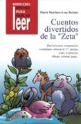 cuentos divertidos de la zeta. para la lectura, comprension, vocabulario, reforzar la cuentos divertidos de la zeta. para la lectura, comprension, vocabulario, reforzar la