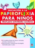 iniciacion a la papiroflexia para niños-9788479026530 iniciacion a la papiroflexia para niños-9788479026530