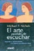 el arte perdido de escuchar-michael p. nichols-9788479532130 el arte perdido de escuchar-michael p. nichols-9788479532130