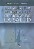 estadistica aplicada a las ciencias de la salud-rafael alvarez caceres-9788479788230 estadistica aplicada a las ciencias de la salud-rafael alvarez caceres-9788479788230