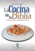 la cocina de la biblia-antonio gazquez-9788480052030 la cocina de la biblia-antonio gazquez-9788480052030
