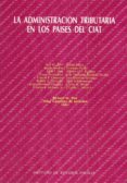administracion tributaria en los paises del ciat, la-richard bird-9788480080330 administracion tributaria en los paises del ciat, la-richard bird-9788480080330