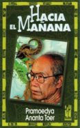 hacia el mañana-ananta toer pramoedya-9788481360530 hacia el mañana-ananta toer pramoedya-9788481360530