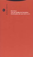 tras las huellas de cervantes: perfil inedito del autor del quijo te-rosa rossi-9788481643930 tras las huellas de cervantes: perfil inedito del autor del quijo te-rosa rossi-9788481643930