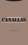 canallas: dos ensayos sobre la razon-jacques derrida-9788481647730 canallas: dos ensayos sobre la razon-jacques derrida-9788481647730