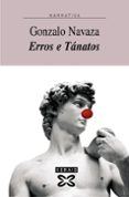 erros e tanatos-gonzalo navaza-9788483029930 erros e tanatos-gonzalo navaza-9788483029930