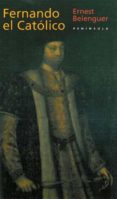 fernando el catolico-ernest belenguer cabria-9788483071830 fernando el catolico-ernest belenguer cabria-9788483071830
