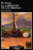 el laberinto de las sirenas-pio baroja-9788483101230 el laberinto de las sirenas-pio baroja-9788483101230